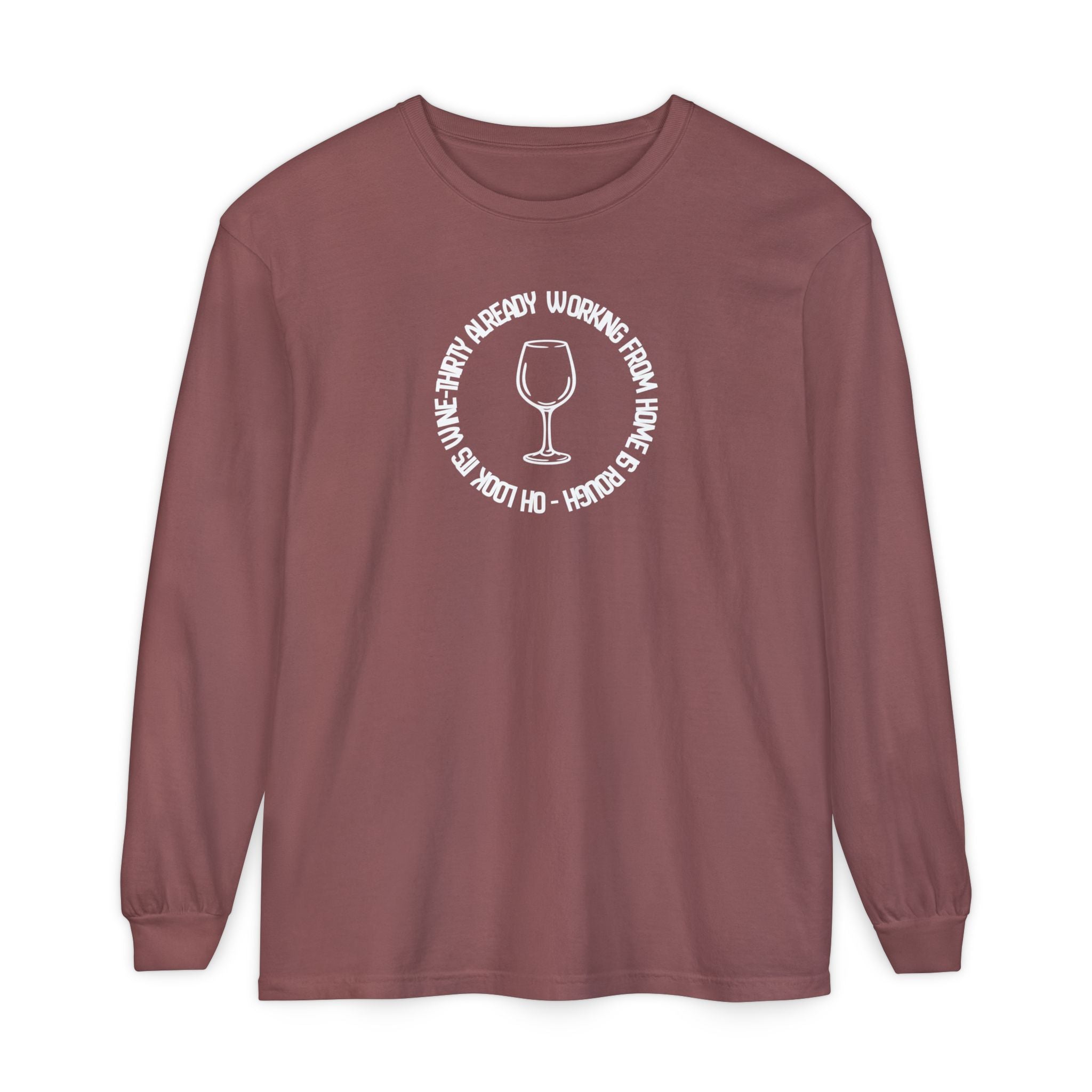 Long Sleeve Working From Home Wine Glass Graphic