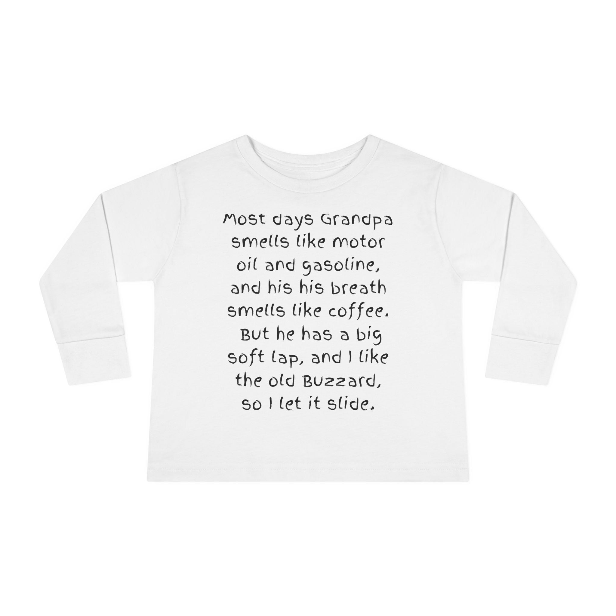 Toddler Tee — "Most days Grandpa smells like motor oil and gasoline..." Funny Grandparent Quote Long Sleeve