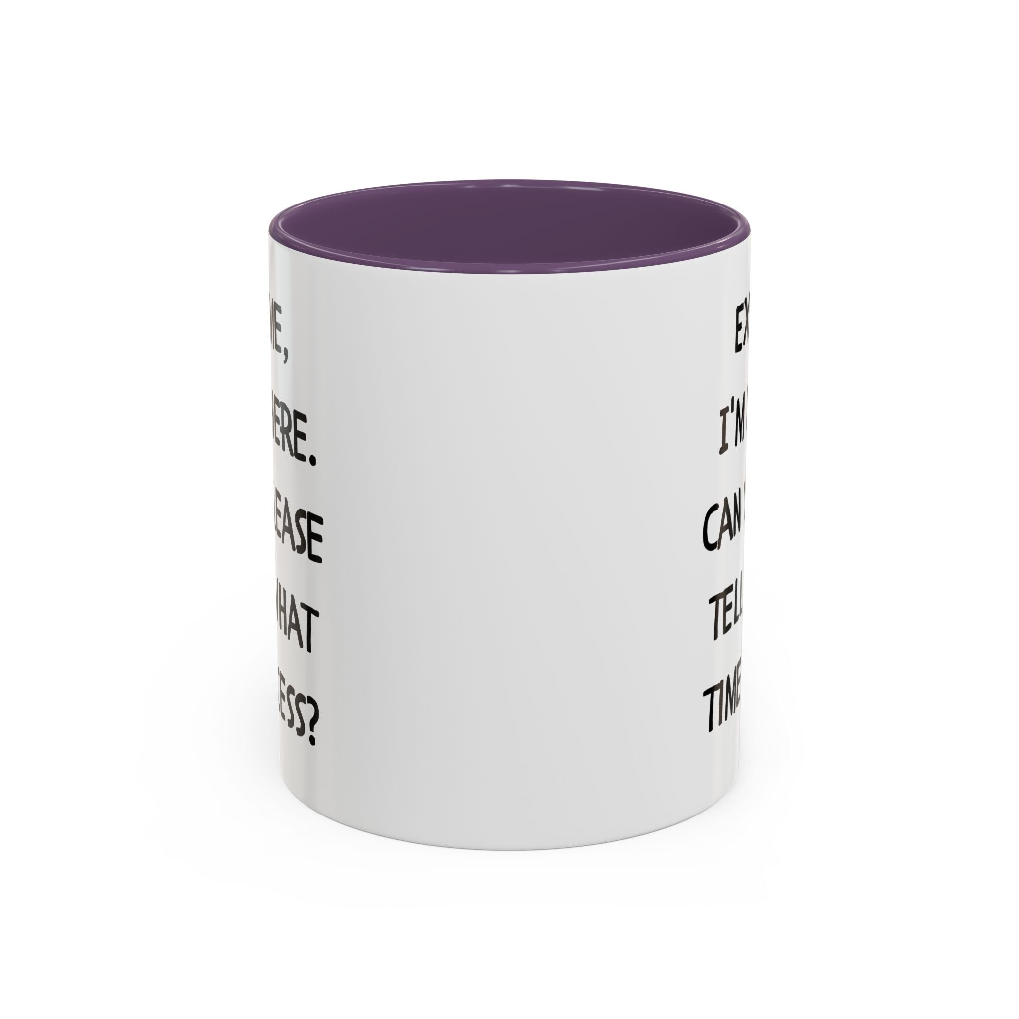 Excuse Me I'm New Here Recess Mug — Funny Teacher/Student Coffee Cup (11/15oz)