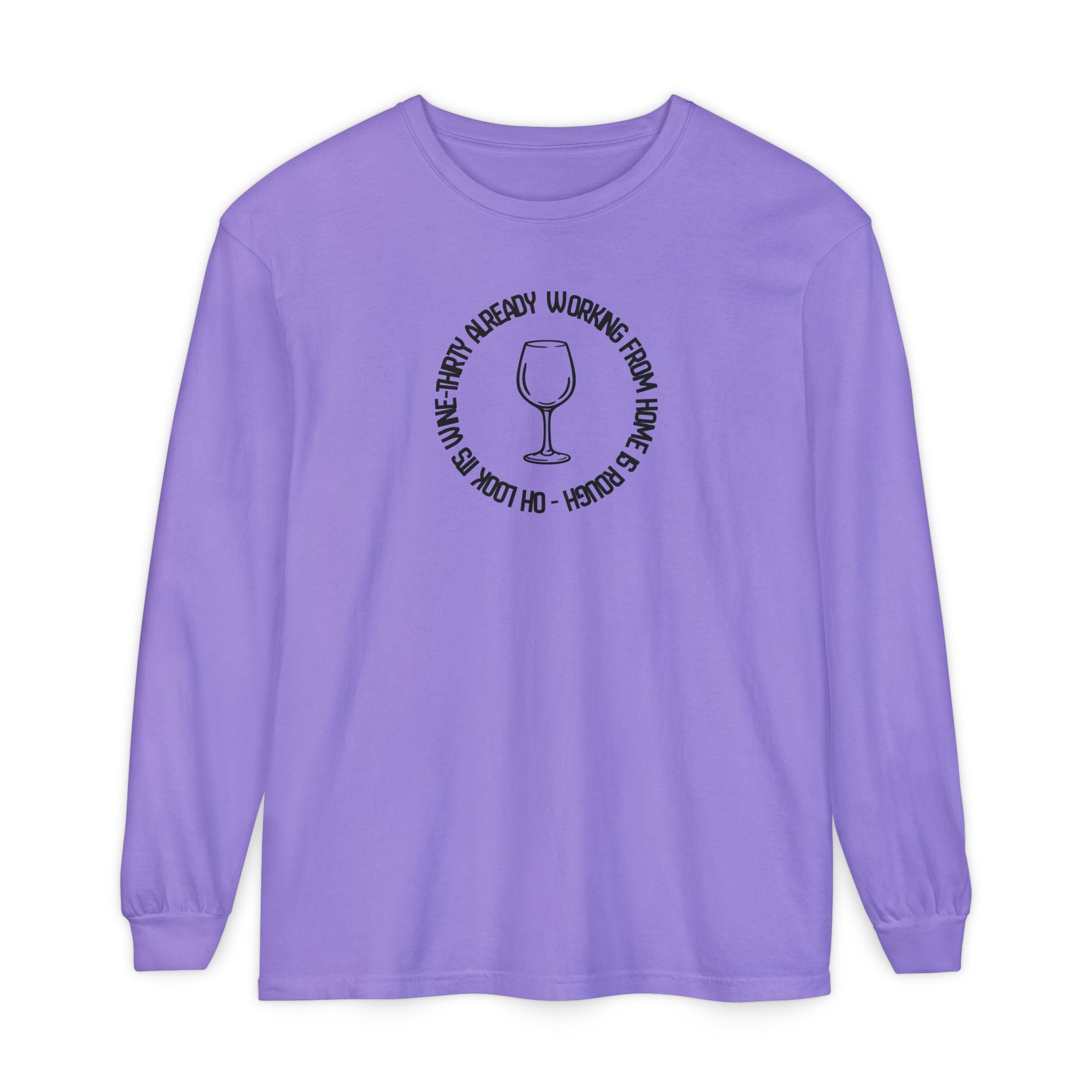 Long Sleeve Working From Home Wine Glass Graphic