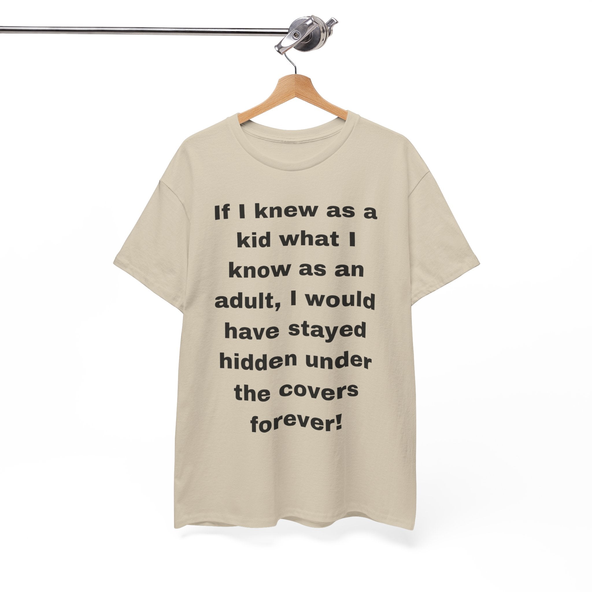If I Knew as a Kid Tee — Funny Nostalgic Quote T-Shirt