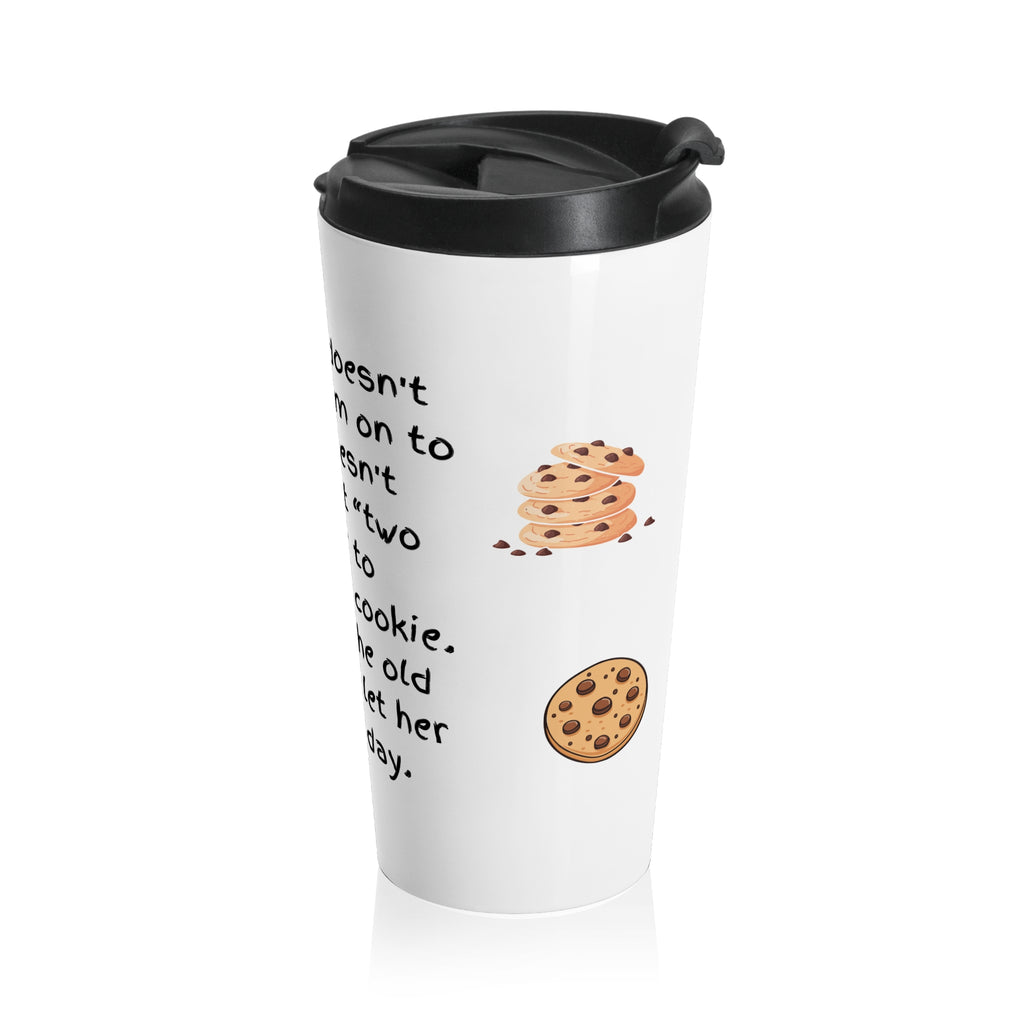 Cookie-Loving Grandma Stainless Steel Travel Mug — Funny Quote & Cookie Pattern