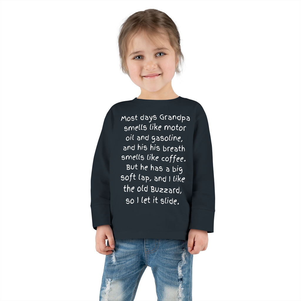 Toddler Tee — "Most days Grandpa smells like motor oil and gasoline..." Funny Grandparent Quote Long Sleeve