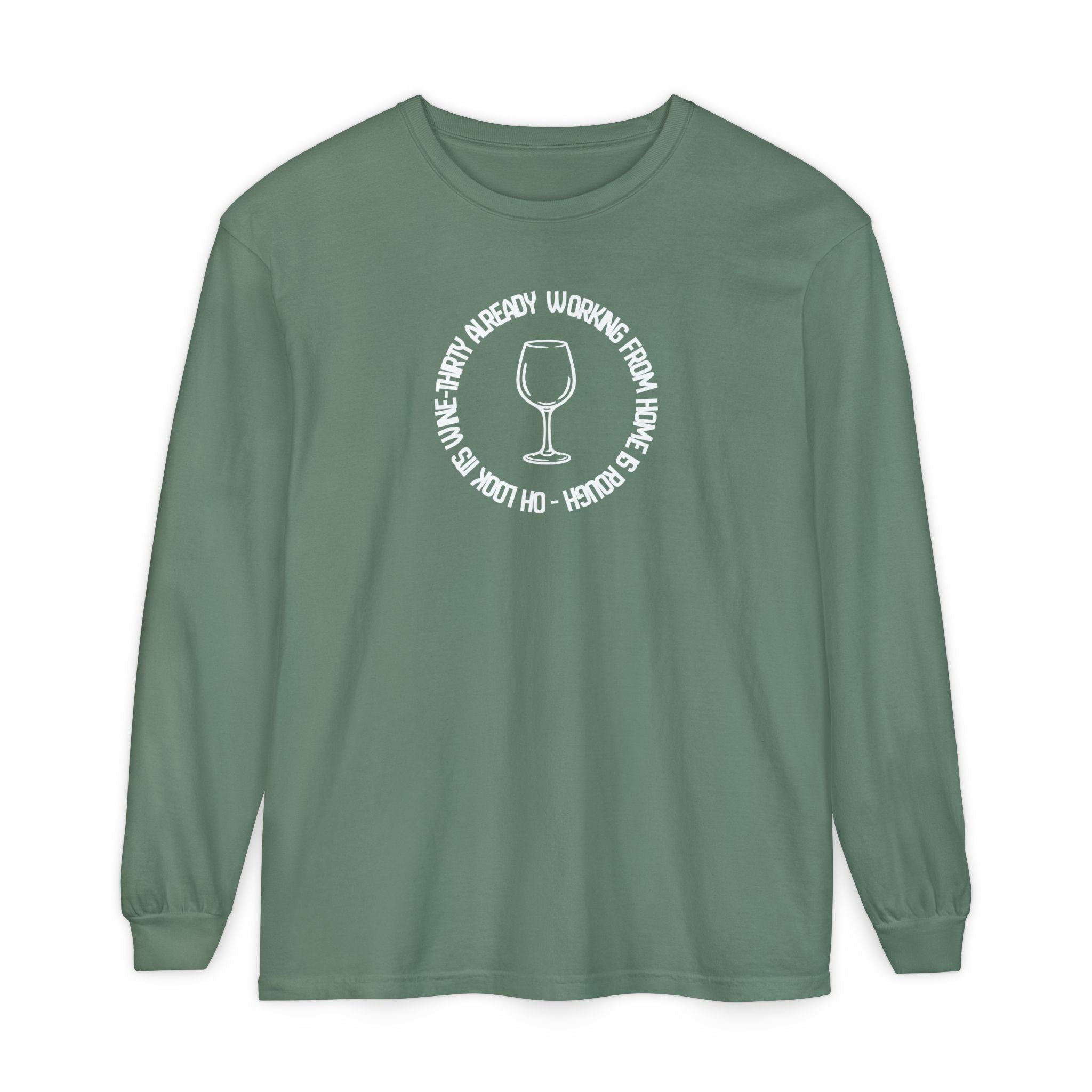Long Sleeve Working From Home Wine Glass Graphic