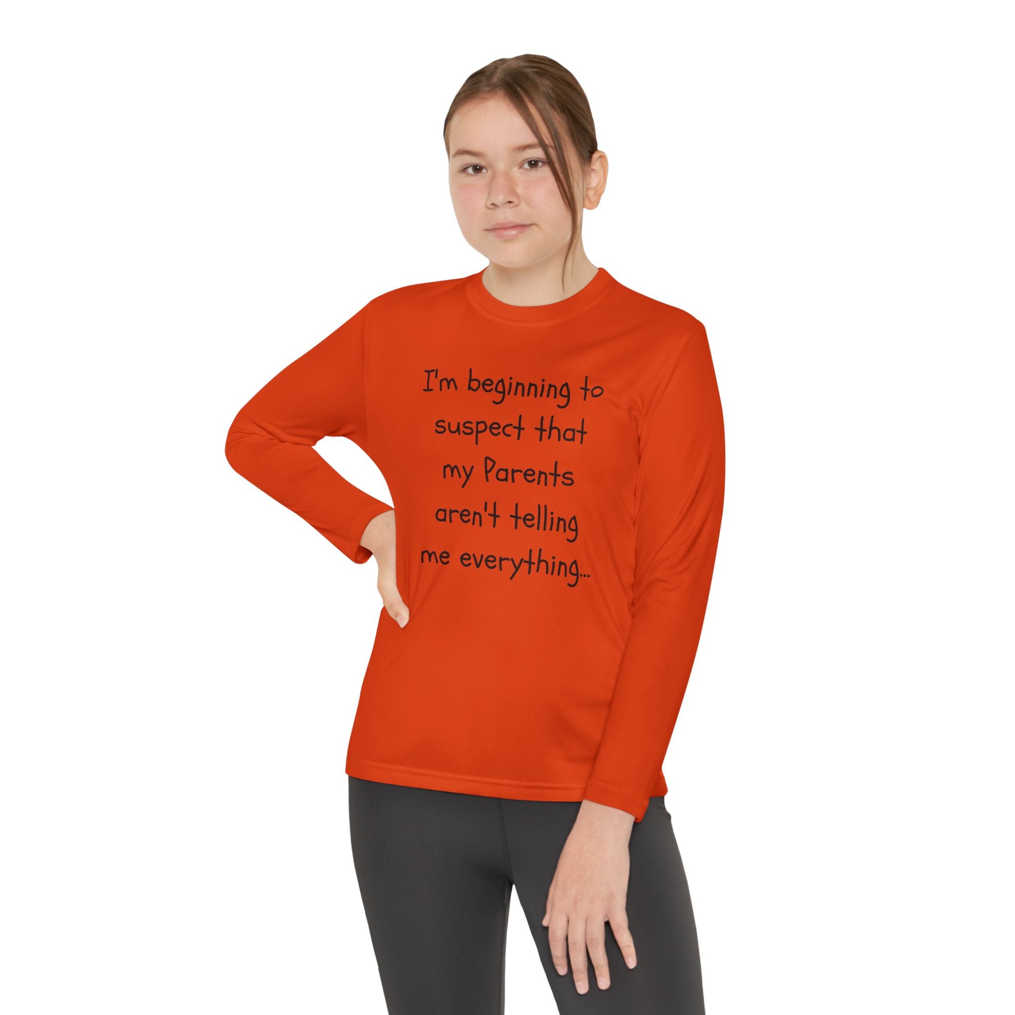 Youth Long Sleeve Tee — "I’m beginning to suspect that my parents aren’t telling me everything." Funny Kids Shirt