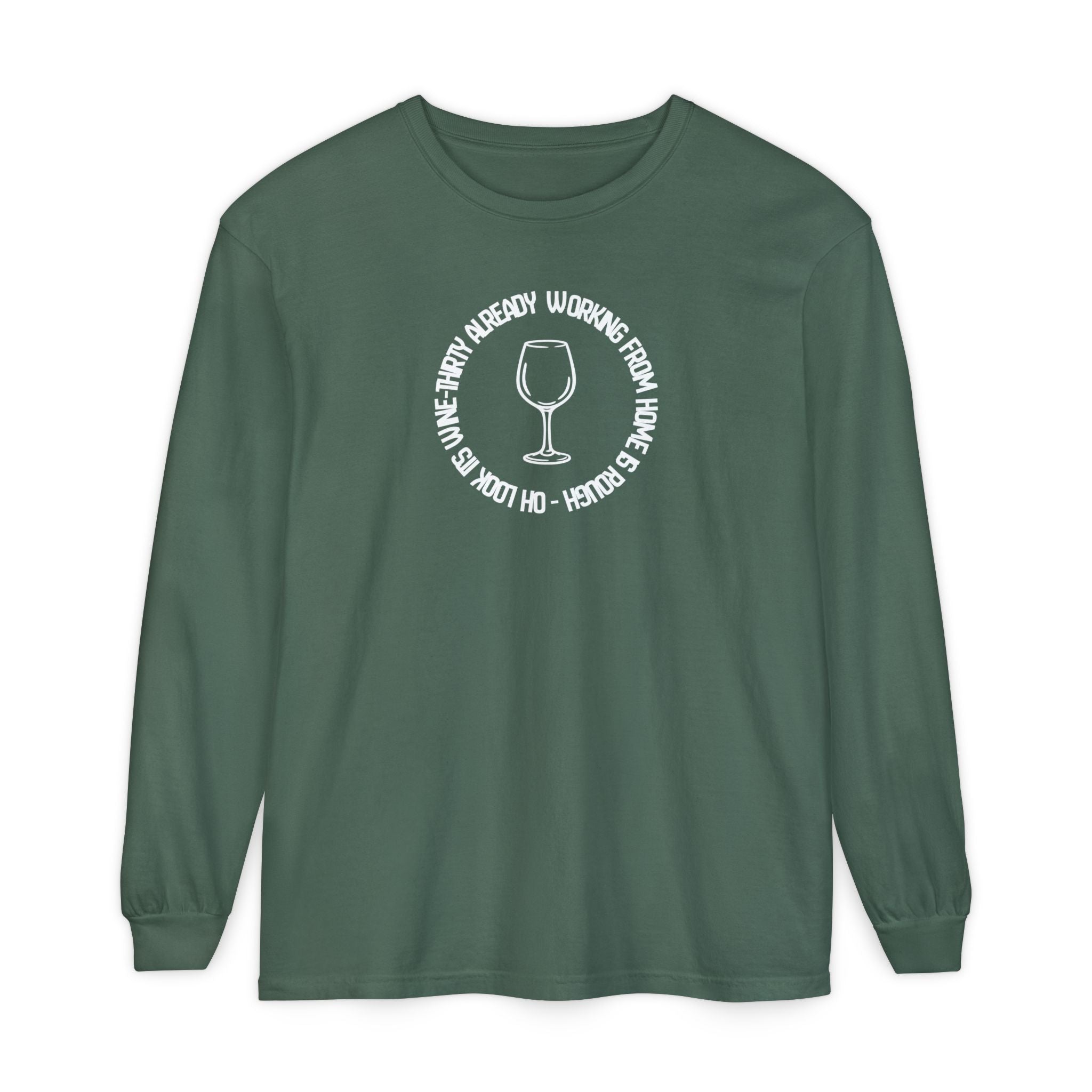 Long Sleeve Working From Home Wine Glass Graphic