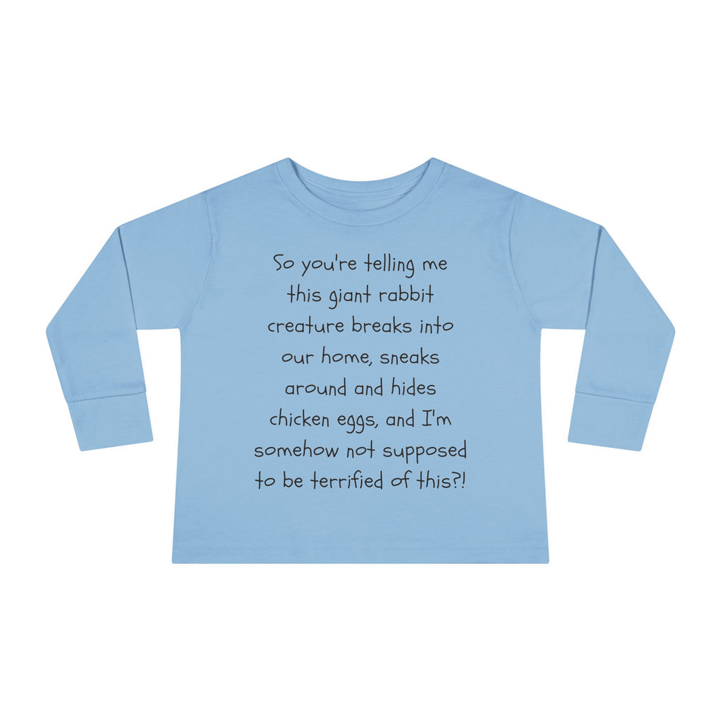 Toddler Long Sleeve Tee — Funny Parent Quote Baby Shirt (humorous nursery rhyme text)